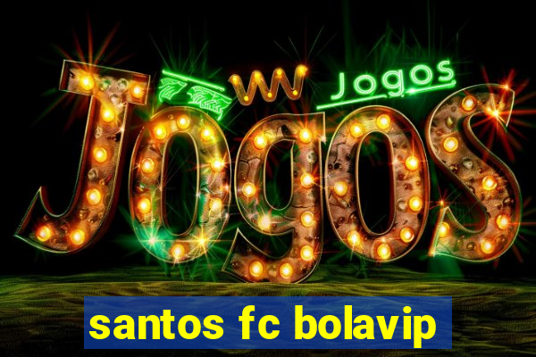 santos fc bolavip